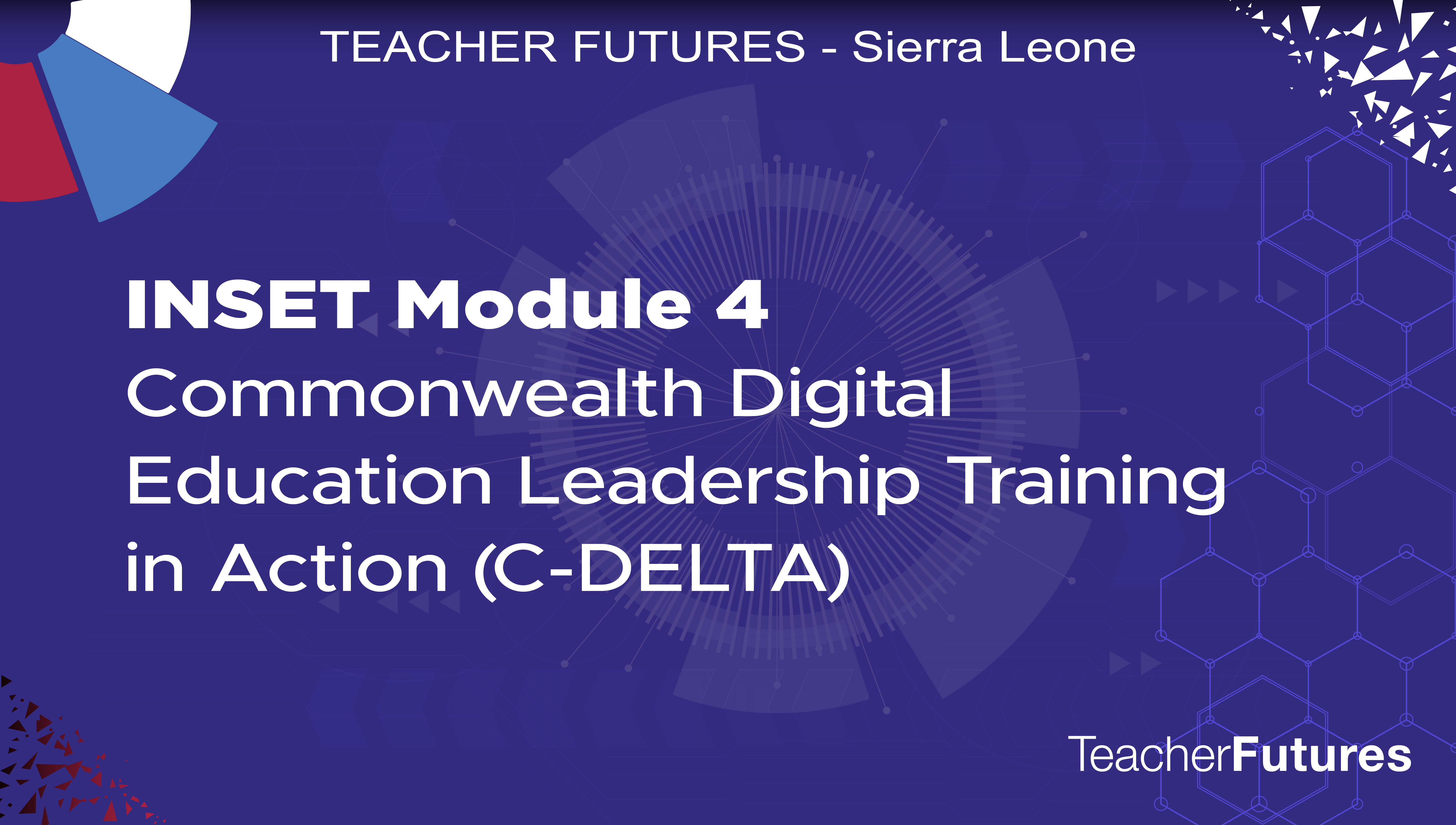 Course Image INSET Module 4: Commonwealth Digital Education Leadership Training in Action (C-DELTA)